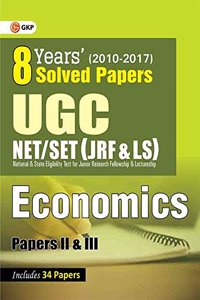 UGC NET/SET (JRF & LS) 8 Years' Solved Papers Economics Paper II and III 2018