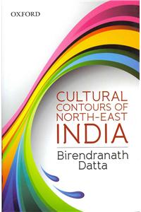Cultural Contours of North-East India