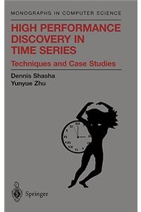 High Performance Discovery in Time Series: Techniques and Case Studies