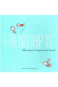 Friendship Is . . .