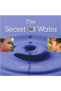 The Secret of Water: For the Children of the World