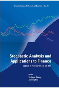 Stochastic Analysis and Applications to Finance: Essays in Honour of Jia-An Yan