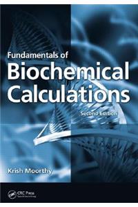Fundamentals of Biochemical Calculations