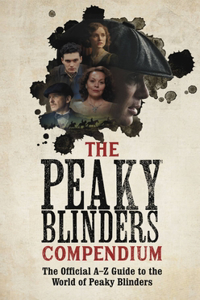 Peaky Blinders Compendium