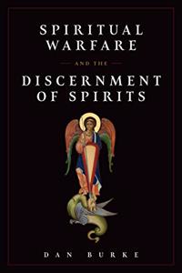 Spiritual Warfare and the Discernment of Spirits