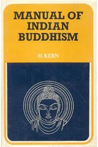 Manual of Indian Buddhism