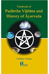 Padartha Vijnana and History of Ayurveda