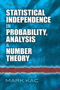 Statistical Independence in Probability, Analysis and Number Theory