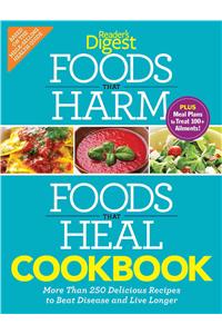 Foods That Harm and Foods That Heal Cookbook: 250 Delicious Recipes to Beat Disease and Live Longer
