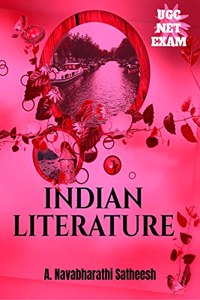 UGC-NET EXAM INDIAN LITERATURE: ALL IN ONE DETAIL BOOK FOR UGC-NET EXAM SELF PREPARATION