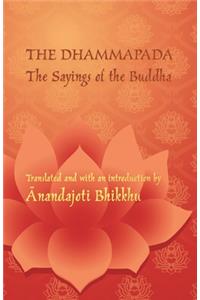 The Dhammapada - The Sayings of the Buddha