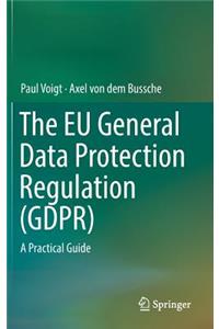 EU General Data Protection Regulation (Gdpr)
