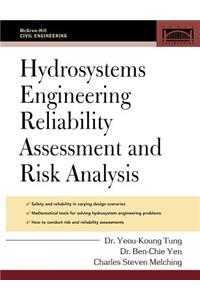 Hydrosystems Engineering Reliability Assessment and Risk Analysis