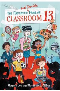 Fantastic and Terrible Fame of Classroom 13