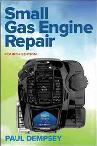 Small Gas Engine Repair, Fourth Edition