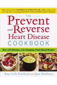 Prevent and Reverse Heart Disease Cookbook