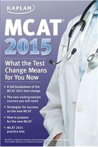 MCAT 2015: What the Test Change Means for You