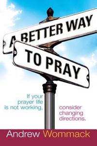 Better Way to Pray