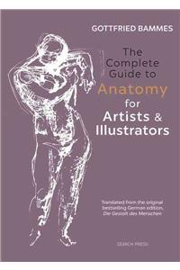 Complete Guide to Anatomy for Artists & Illustrators