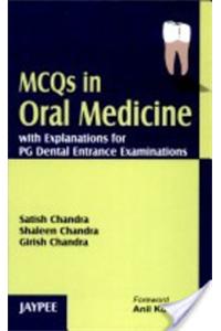 MCQs in Oral Medicine with Explanations for PG Dental Entrance Examination