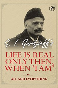 Life is Real Only Then, When 'I am'