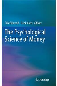 Psychological Science of Money