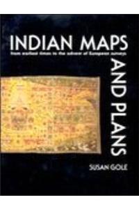 Indian Maps and Plans: From Earliest Times to the Advent of European Surveys