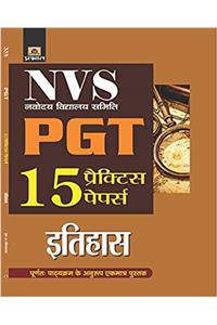 NVS  NAVODAYA VIDYALAYA SAMITI PGT ITIHAS 15 PRACTICE PAPERS