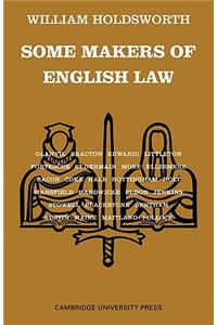 Some Makers of English Law