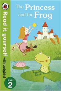 The Princess and the Frog - Read it yourself with Ladybird
