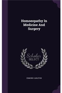 Homoeopathy In Medicine And Surgery
