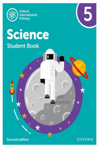 Oxford International Primary Science Second Edition Student Book 5