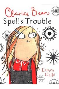 Clarice Bean Spells Trouble