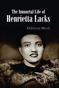 The Immortal Life Of Henrietta Lacks