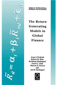 Return Generating Models in Global Finance