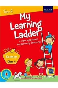 My Learning Ladder Science Class 4 Term 2: A New Approach to Primary Learning