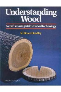 Understanding Wood (Revised and Updated)