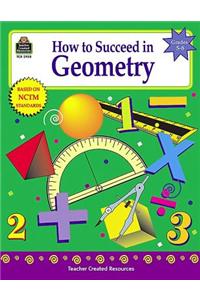 How to Succeed in Geometry: Grades 5-8