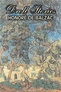 Droll Stories by Honore de Balzac, Fiction, Literary, Historical, Short Stories