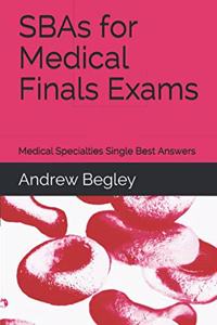 SBAs for Medical Finals Exams