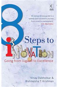 8 Steps to Innovation: Going from Jugaad to Excellence