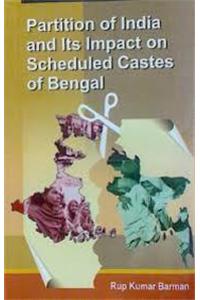 partition of india and its impact on the scheduled castes of bengal