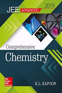 Comprehensive Chemistry for JEE Advanced 2019