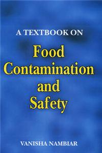 A Textbook on Food Contamination and Safety