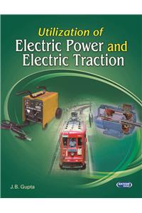 Utilization of Electric Power & Electric Traction