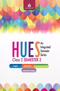 Hues Class 2 Semester 2