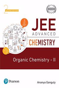 JEE Advanced Chemistry- Organic Chemistry - II | Second Edition | By Pearson