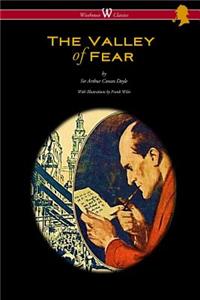 Valley of Fear (Wisehouse Classics Edition - with original illustrations by Frank Wiles)