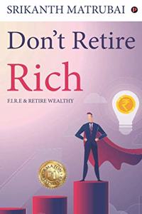 Don't Retire Rich
