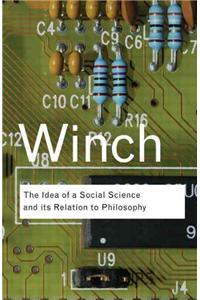 The Idea of a Social Science and Its Relation to Philosophy